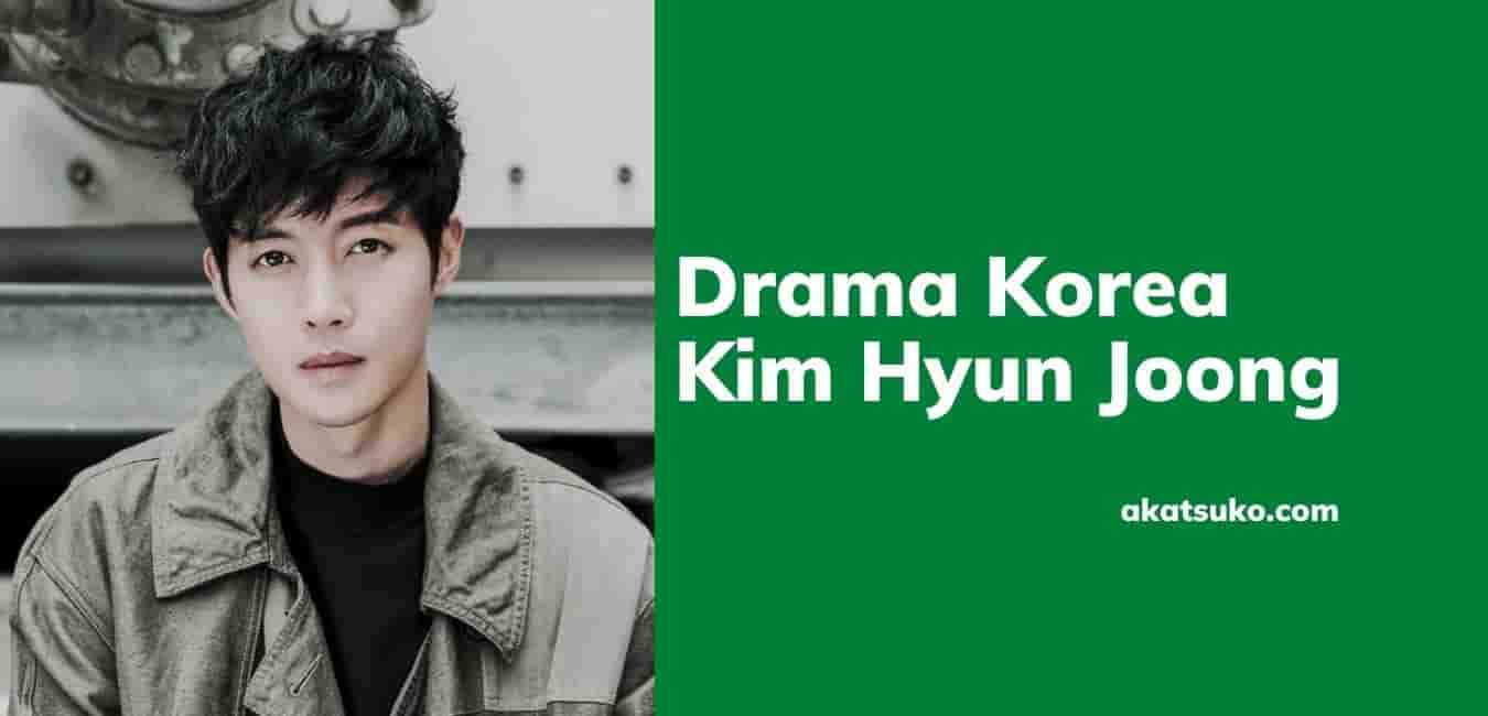 Drama Korea Kim Hyun Joong