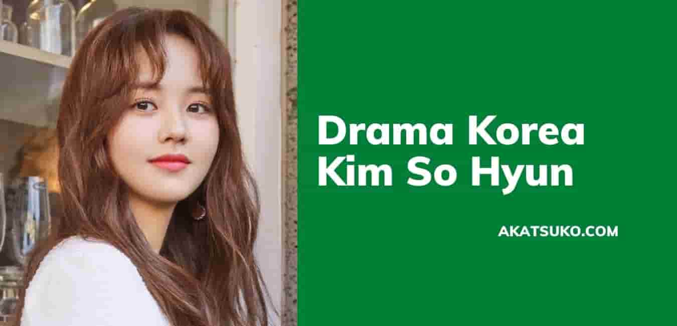 Drama Korea Kim So Hyun