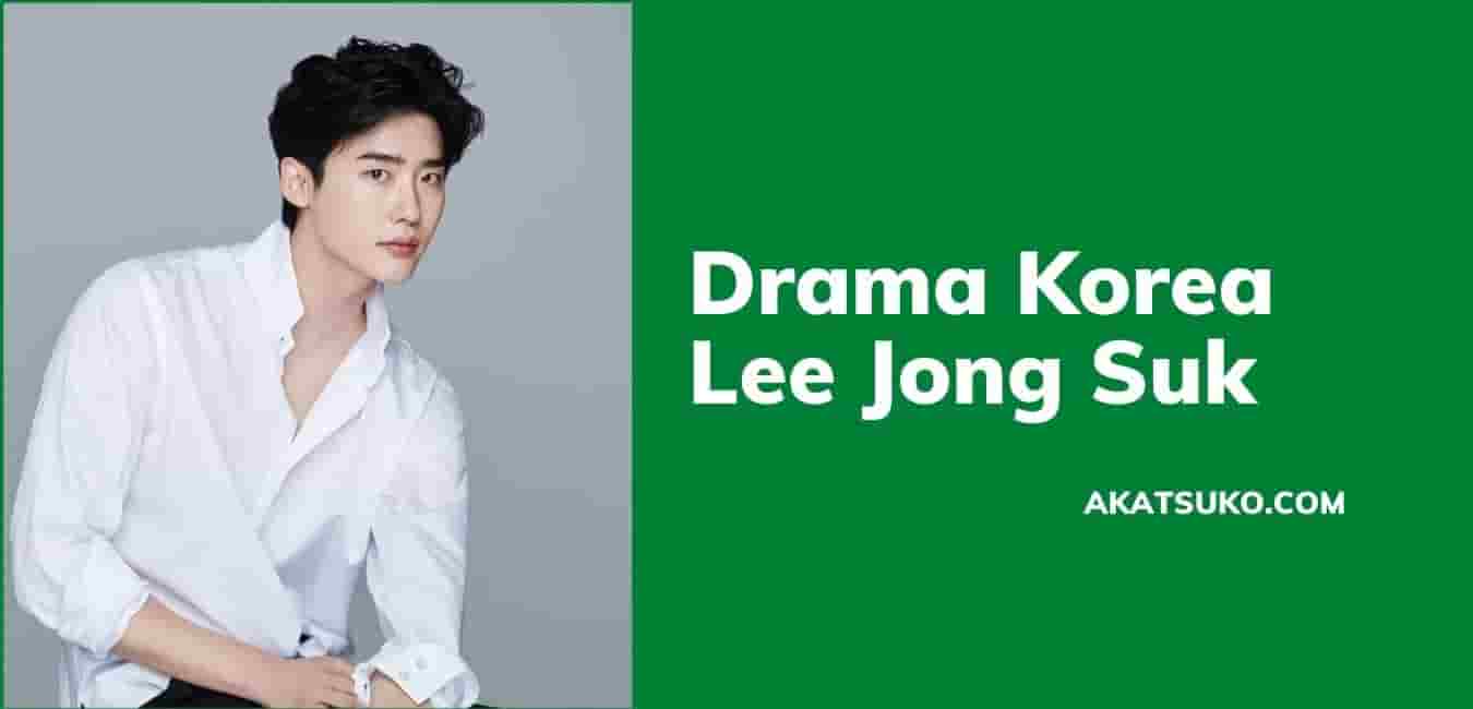 Drama Korea Lee Jong Suk